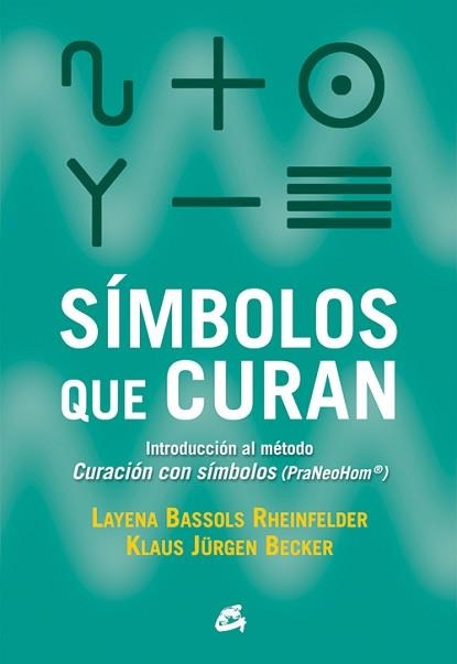 SÍMBOLOS QUE CURAN | 9788484455318 | BASSOLS RHEINFELDER, LAYENA/JÜRGEN BECKER, KLAUS | Llibreria Aqualata | Comprar llibres en català i castellà online | Comprar llibres Igualada