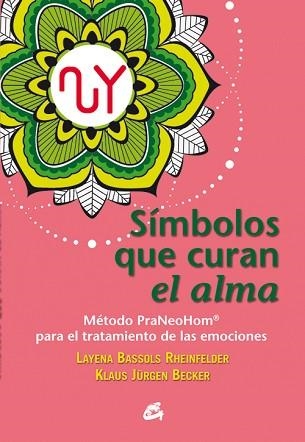 SÍMBOLOS QUE CURAN EL ALMA | 9788484455684 | BASSOLS RHEINFELDER, LAYENA/JÜRGEN BECKER, KLAUS | Llibreria Aqualata | Comprar llibres en català i castellà online | Comprar llibres Igualada