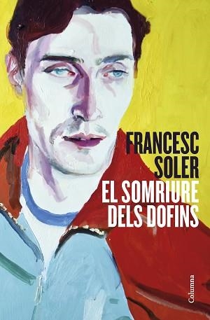 SOMRIURE DELS DOFINS, EL | 9788466429948 | SOLER, FRANCESC | Llibreria Aqualata | Comprar libros en catalán y castellano online | Comprar libros Igualada