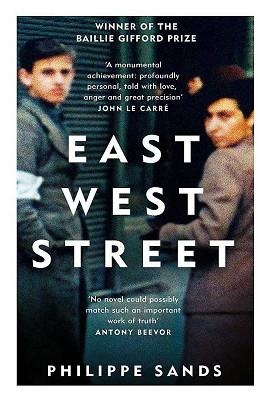 EAST WEST STREET : ON THE ORIGINS OF GENOCIDE AND CRIMES AGAINST HUMANITY | 9781474601917 | SANDS, PHILIPPE | Llibreria Aqualata | Comprar llibres en català i castellà online | Comprar llibres Igualada