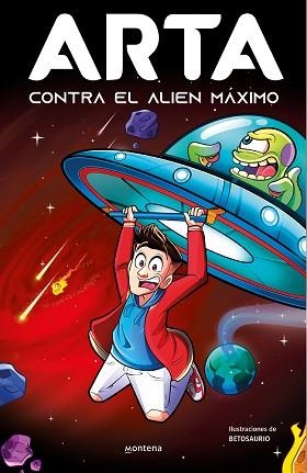 ARTA 3. ARTA CONTRA EL ALIEN MÁXIMO | 9788419357922 | GAME, ARTA | Llibreria Aqualata | Comprar llibres en català i castellà online | Comprar llibres Igualada