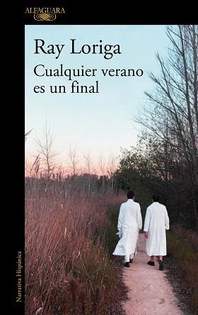 CUALQUIER VERANO ES UN FINAL | 9788420456539 | LORIGA, RAY | Llibreria Aqualata | Comprar llibres en català i castellà online | Comprar llibres Igualada