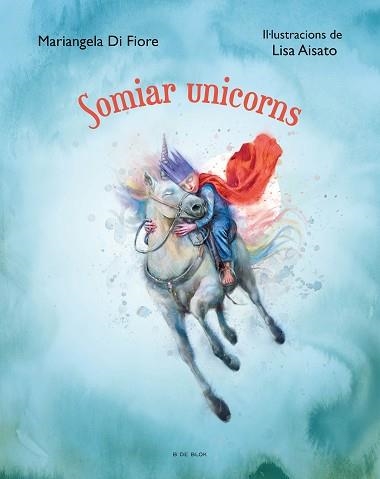 SOMIAR UNICORNS | 9788419048639 | AISATO, LISA | Llibreria Aqualata | Comprar llibres en català i castellà online | Comprar llibres Igualada