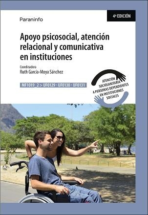 APOYO PSICOSOCIAL, ATENCIÓN RELACIONAL Y COMUNICATIVA EN INSTITUCIONES MF1019_2 | 9788428334990 | GARCÍA-MOYA SÁNCHEZ, RUTH | Llibreria Aqualata | Comprar llibres en català i castellà online | Comprar llibres Igualada