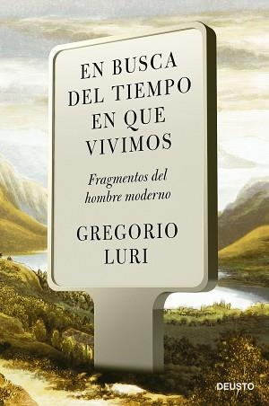 EN BUSCA DEL TIEMPO EN QUE VIVIMOS | 9788423434381 | LURI, GREGORIO | Llibreria Aqualata | Comprar llibres en català i castellà online | Comprar llibres Igualada