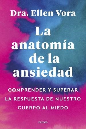 ANATOMÍA DE LA ANSIEDAD, LA | 9788449340321 | VORA, ELLEN | Llibreria Aqualata | Comprar llibres en català i castellà online | Comprar llibres Igualada