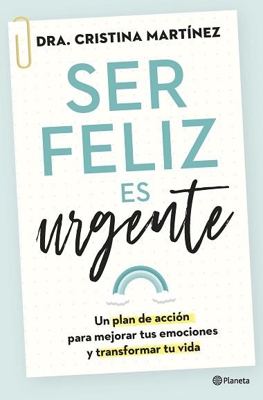 SER FELIZ ES URGENTE | 9788408266808 | MARTÍNEZ, DRA. CRISTINA | Llibreria Aqualata | Comprar llibres en català i castellà online | Comprar llibres Igualada