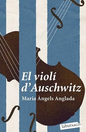 VIOLÍ D'AUSCHWITZ, EL | 9788419107114 | ANGLADA ABADAL, MARIA ÀNGELS | Llibreria Aqualata | Comprar llibres en català i castellà online | Comprar llibres Igualada