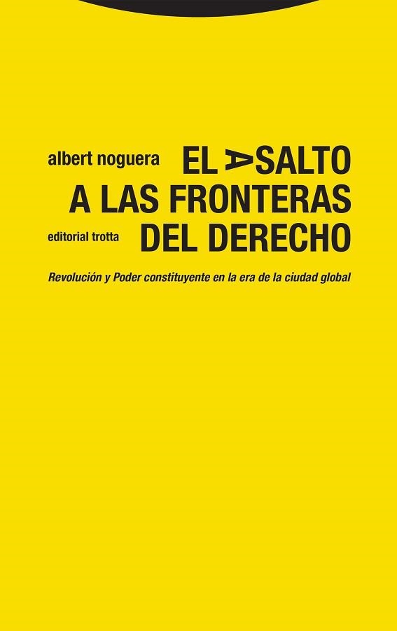 ASALTO A LAS FRONTERAS DEL DERECHO, EL | 9788413640969 | NOGUERA, ALBERT | Llibreria Aqualata | Comprar llibres en català i castellà online | Comprar llibres Igualada