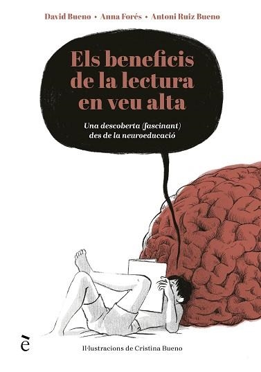 BENEFICIS DE LA LECTURA EN VEU ALTA, ELS | 9788441232396 | BUENO TORRENS, DAVID / FORÉS MIRAVALLES, ANNA / RUIZ BUENO, ANTONIO | Llibreria Aqualata | Comprar llibres en català i castellà online | Comprar llibres Igualada