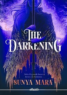 DARKENING, THE (CASTELLANO) | 9788419478023 | MARA, SUNYA | Llibreria Aqualata | Comprar llibres en català i castellà online | Comprar llibres Igualada