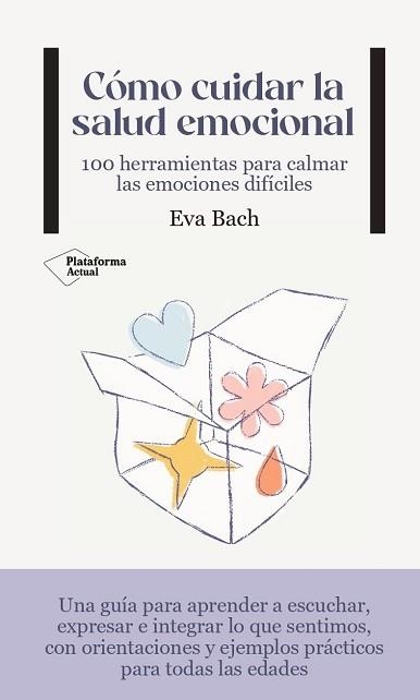 CÓMO CUIDAR LA SALUD EMOCIONAL | 9788419271495 | BACH, EVA | Llibreria Aqualata | Comprar llibres en català i castellà online | Comprar llibres Igualada