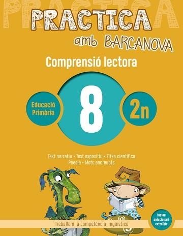 PRACTICA AMB BARCANOVA 8. COMPRENSIÓ LECTORA  | 9788448948511 | CAMPS, MONTSERRAT/CANELA, TERESA | Llibreria Aqualata | Comprar llibres en català i castellà online | Comprar llibres Igualada