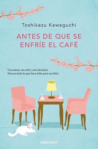 ANTES DE QUE SE ENFRÍE EL CAFÉ | 9788466364041 | KAWAGUCHI, TOSHIKAZU | Llibreria Aqualata | Comprar llibres en català i castellà online | Comprar llibres Igualada