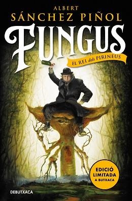 FUNGUS (EDICIÓ LIMITADA) | 9788418196843 | SÁNCHEZ PIÑOL, ALBERT | Llibreria Aqualata | Comprar llibres en català i castellà online | Comprar llibres Igualada