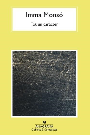 TOT UN CARÀCTER | 9788433901613 | MONSÓ, IMMA | Llibreria Aqualata | Comprar libros en catalán y castellano online | Comprar libros Igualada