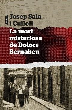 MORT MISTERIOSA DE DOLORS BERNABEU, LA | 9788498095289 | SALA I CULLELL, JOSEP | Llibreria Aqualata | Comprar libros en catalán y castellano online | Comprar libros Igualada