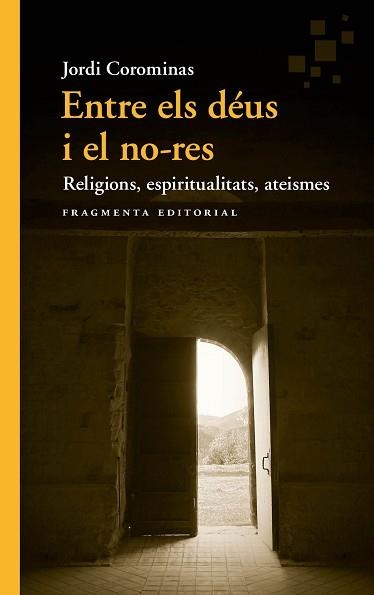 ENTRE ELS DÉUS I EL NO-RES | 9788417796778 | COROMINAS, JORDI | Llibreria Aqualata | Comprar llibres en català i castellà online | Comprar llibres Igualada