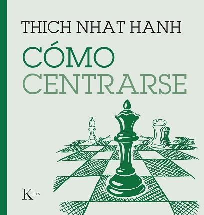 CÓMO CENTRARSE | 9788411210669 | NHAT HANH, THICH | Llibreria Aqualata | Comprar libros en catalán y castellano online | Comprar libros Igualada