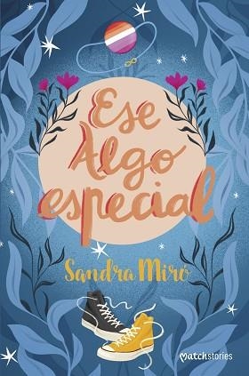 ESE ALGO ESPECIAL | 9788408262077 | MIRÓ, SANDRA | Llibreria Aqualata | Comprar llibres en català i castellà online | Comprar llibres Igualada