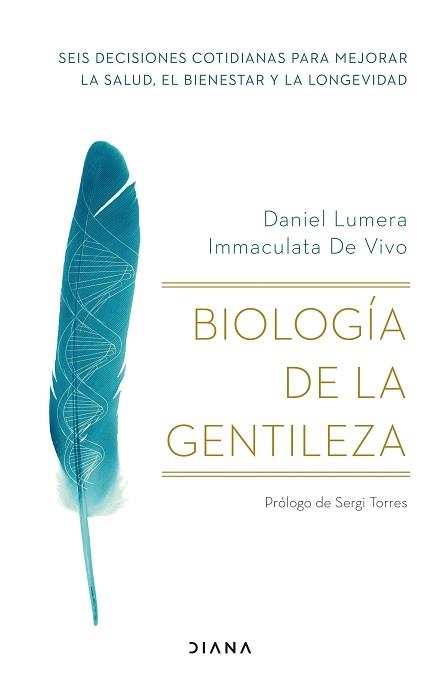 BIOLOGÍA DE LA GENTILEZA | 9788411190510 | LUMERA, DANIEL / VIVO, IMMACULATA DE | Llibreria Aqualata | Comprar llibres en català i castellà online | Comprar llibres Igualada