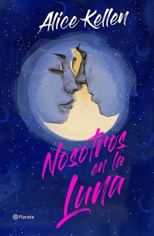 NOSOTROS EN LA LUNA (EDICIÓN ESPECIAL) | 9788408266860 | KELLEN, ALICE | Llibreria Aqualata | Comprar libros en catalán y castellano online | Comprar libros Igualada