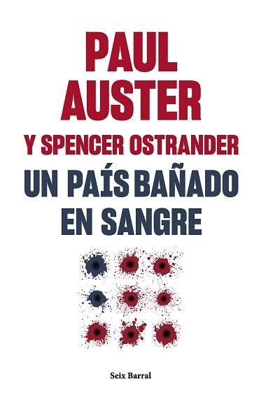 UN PAÍS BAÑADO EN SANGRE | 9788432241581 | AUSTER, PAUL / OSTRANDER, SPENCER | Llibreria Aqualata | Comprar llibres en català i castellà online | Comprar llibres Igualada