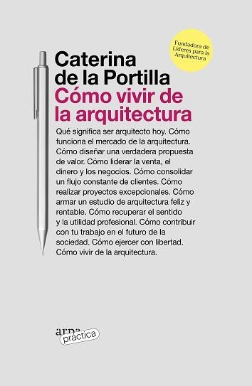 CÓMO VIVIR DE LA ARQUITECTURA | 9788419662019 | DE LA PORTILLA, CATERINA | Llibreria Aqualata | Comprar llibres en català i castellà online | Comprar llibres Igualada