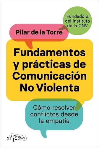 FUNDAMENTOS Y PRÁCTICAS DE COMUNICACIÓN NO VIOLENTA | 9788419662002 | DE LA TORRE, PILAR | Llibreria Aqualata | Comprar llibres en català i castellà online | Comprar llibres Igualada