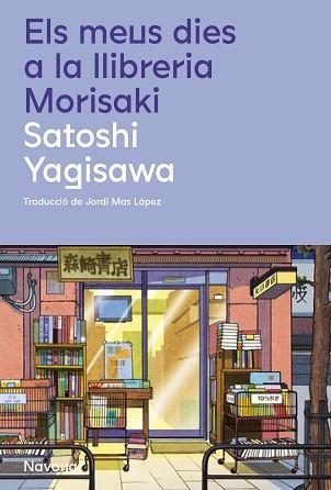 MEUS DIES A LA LLIBRERIA MORISAKI, ELS | 9788419311658 | YAGISAWA, SATOSHI | Llibreria Aqualata | Comprar llibres en català i castellà online | Comprar llibres Igualada