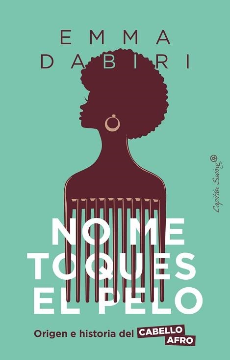 NO ME TOQUES EL PELO | 9788412619973 | DABIRI, EMMA | Llibreria Aqualata | Comprar llibres en català i castellà online | Comprar llibres Igualada