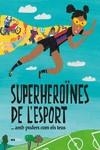 SUPERHEROÏNES DE L'?ESPORT...(AMB PODERS COM ELS TEUS) | 9788418928475 | TUDEL, LAIA | Llibreria Aqualata | Comprar llibres en català i castellà online | Comprar llibres Igualada