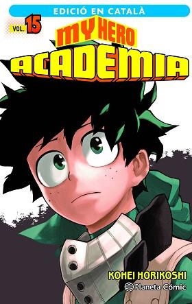 MY HERO ACADEMIA 15 (CATALÀ) | 9788411129466 | HORIKOSHI, KOHEI | Llibreria Aqualata | Comprar llibres en català i castellà online | Comprar llibres Igualada