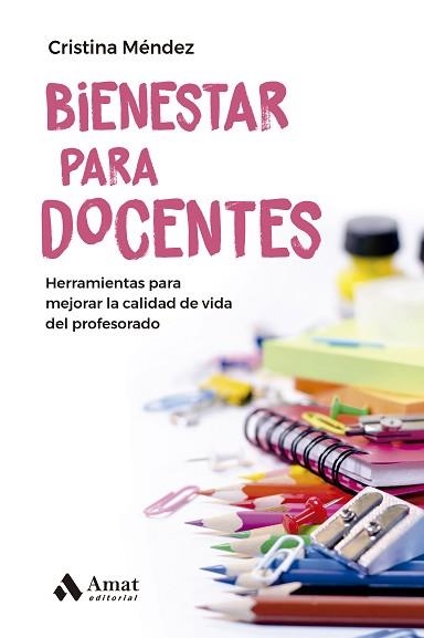 BIENESTAR PARA DOCENTES | 9788419341297 | MÉNDEZ CUADRADO, CRISTINA | Llibreria Aqualata | Comprar llibres en català i castellà online | Comprar llibres Igualada