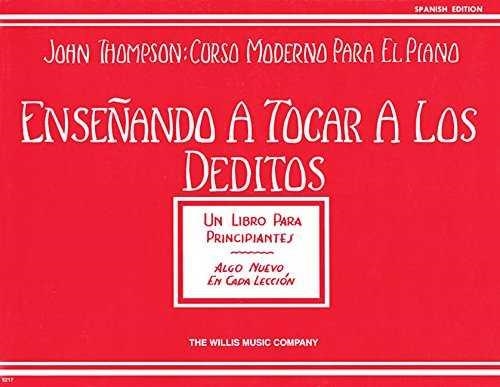 ENSEÑANDO A TOCAR A LOS DEDITOS. CURSO MODERNO PARA EL PIANO | 9781423494379 | THOMPSON, JOHN | Llibreria Aqualata | Comprar llibres en català i castellà online | Comprar llibres Igualada