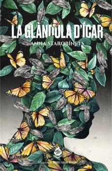 GLÀNDULA D'ÍCAR, LA | 9788412614435 | STAROBINETS, ANNA | Llibreria Aqualata | Comprar llibres en català i castellà online | Comprar llibres Igualada