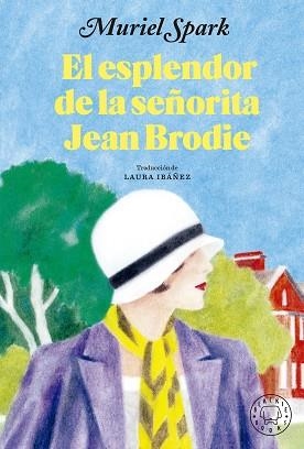 ESPLENDOR DE LA SEÑORITA JEAN BRODIE, EL | 9788419172853 | SPARK, MURIEL | Llibreria Aqualata | Comprar llibres en català i castellà online | Comprar llibres Igualada