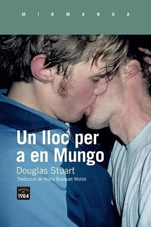 UN LLOC PER A EN MUNGO | 9788418858352 | STUART, DOUGLAS | Llibreria Aqualata | Comprar llibres en català i castellà online | Comprar llibres Igualada