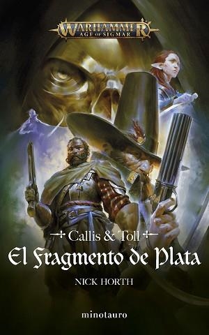 FRAGMENTO DE PLATA, EL (CALLIS & TOLL 1) - WARHAMMER AGE OF SIGMAR | 9788445012338 | HORTH, NICK | Llibreria Aqualata | Comprar llibres en català i castellà online | Comprar llibres Igualada