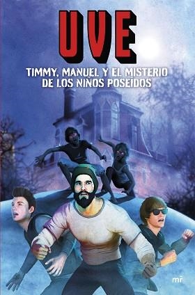 TIMMY, MANUEL Y EL MISTERIO DE LOS NIÑOS POSEÍDOS | 9788427050631 | UVE | Llibreria Aqualata | Comprar llibres en català i castellà online | Comprar llibres Igualada