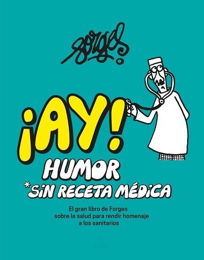 AY! HUMOR SIN RECETA MÉDICA | 9788467067699 | FORGES | Llibreria Aqualata | Comprar llibres en català i castellà online | Comprar llibres Igualada