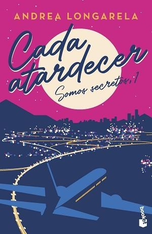 CADA ATARDECER | 9788408267416 | LONGARELA, ANDREA | Llibreria Aqualata | Comprar libros en catalán y castellano online | Comprar libros Igualada