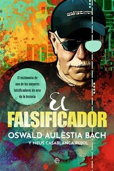 FALSIFICADOR, EL | 9788413844961 | AULÈSTIA BACH, OSWALD / CASABLANCA PUJOL, NEUS | Llibreria Aqualata | Comprar llibres en català i castellà online | Comprar llibres Igualada