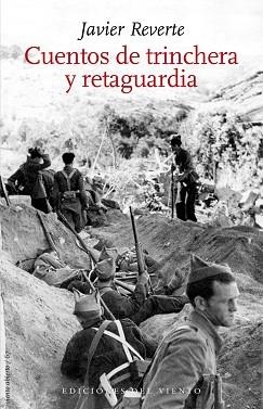 CUENTOS DE TRINCHERA Y RETAGUARDIA | 9788418227103 | REVERTE, JAVIER | Llibreria Aqualata | Comprar llibres en català i castellà online | Comprar llibres Igualada