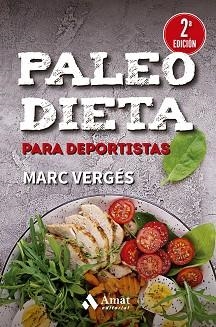 PALEO DIETA PARA DEPORTISTAS | 9788419341488 | VERGÉS SERRA, MARC | Llibreria Aqualata | Comprar llibres en català i castellà online | Comprar llibres Igualada