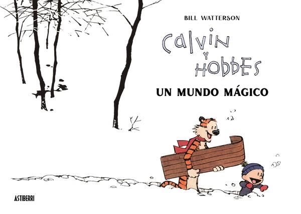 CALVIN Y HOBBES. UN MUNDO MÁGICO | 9788418909542 | WATTERSON, BILL | Llibreria Aqualata | Comprar llibres en català i castellà online | Comprar llibres Igualada