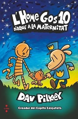 HOME GOS 10, L'.  D'AQUI A LA MATERNITAT | 9788466153942 | PILKEY, DAV | Llibreria Aqualata | Comprar llibres en català i castellà online | Comprar llibres Igualada