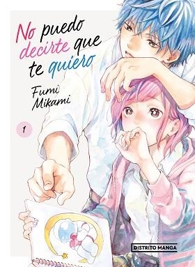 NO PUEDO DECIRTE QUE TE QUIERO 1 | 9788419412560 | MIKAMI, FUMI | Llibreria Aqualata | Comprar llibres en català i castellà online | Comprar llibres Igualada