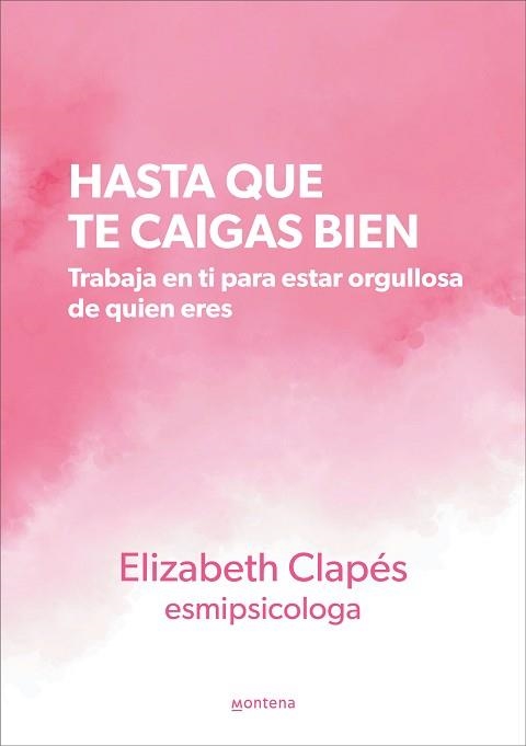 HASTA QUE TE CAIGAS BIEN | 9788419241399 | CLAPÉS (@ESMIPSICOLOGA), ELIZABETH | Llibreria Aqualata | Comprar llibres en català i castellà online | Comprar llibres Igualada