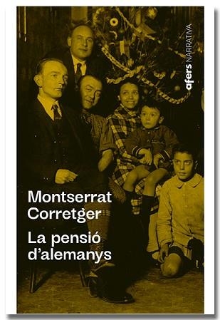 PENSIÓ D'ALEMANYS, LA | 9788418618482 | CORRETGER SÀEZ, MONTSERRAT | Llibreria Aqualata | Comprar llibres en català i castellà online | Comprar llibres Igualada